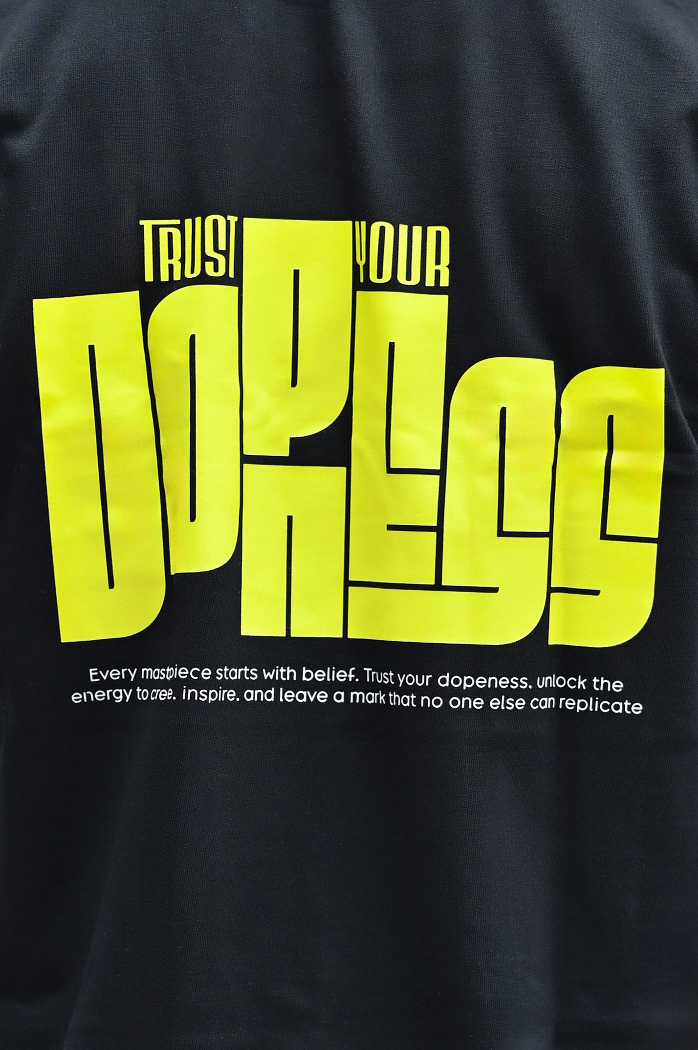 Trust Your Dopeness Oversized T-shirt