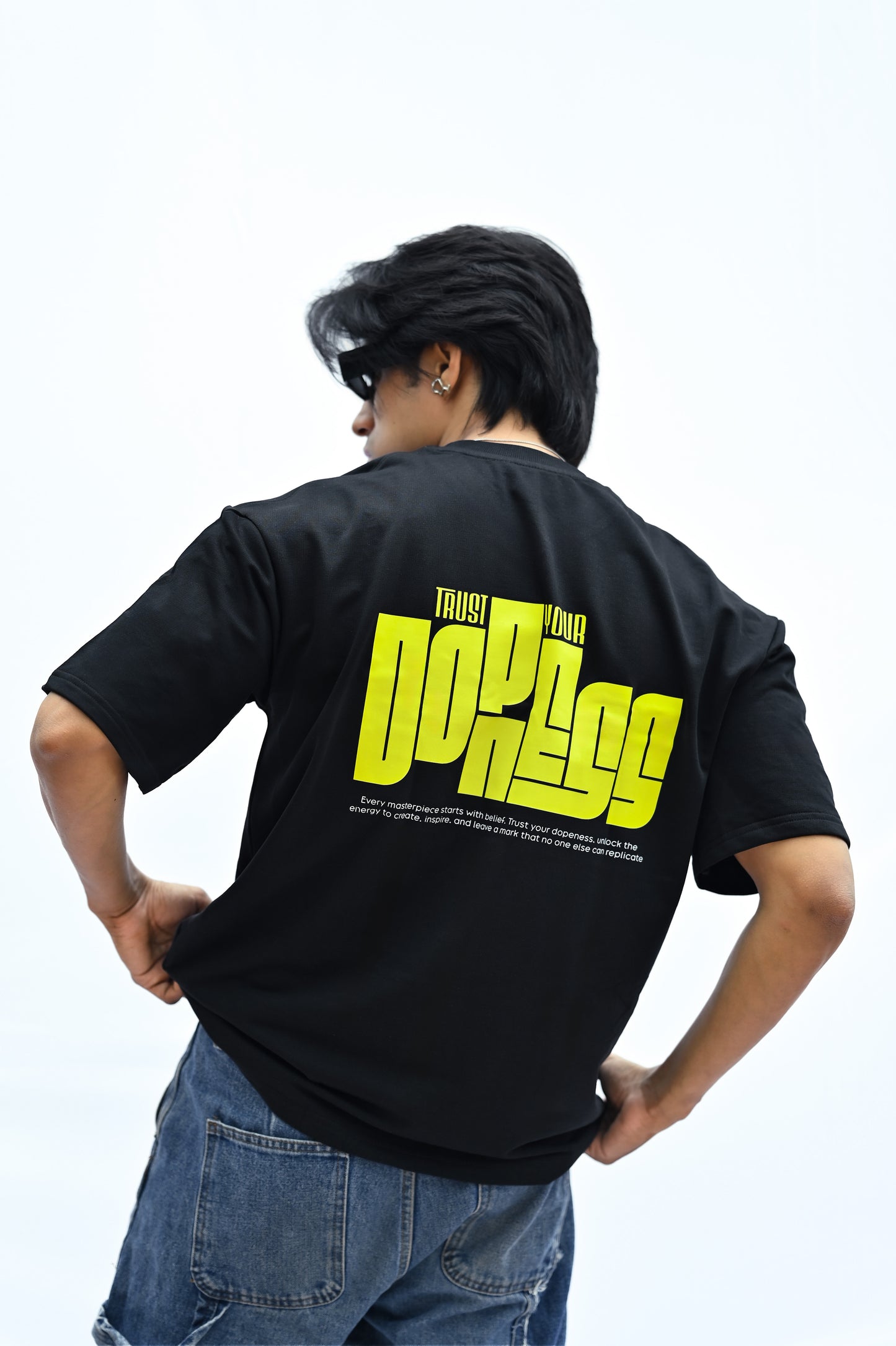 Trust Your Dopeness Oversized T-shirt
